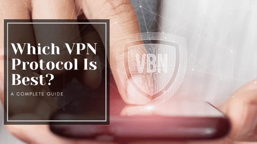 which vpn protocol is best