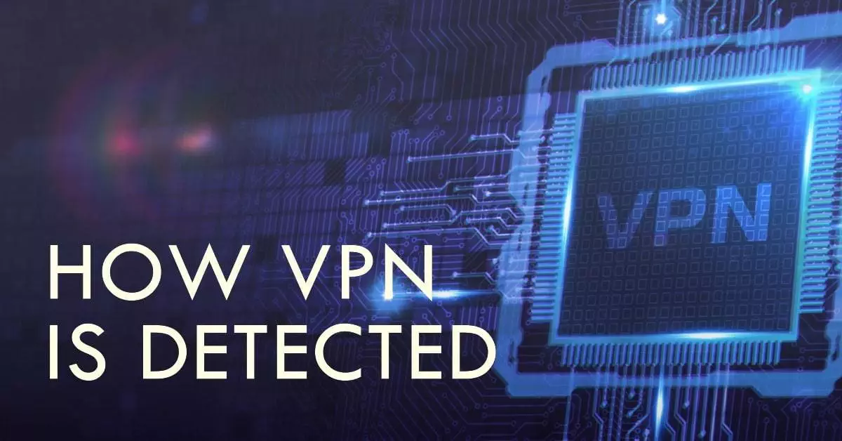 How VPN is detected - featured blog post image